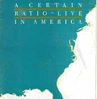 A Certain Ratio : A Certain Radio Live in America